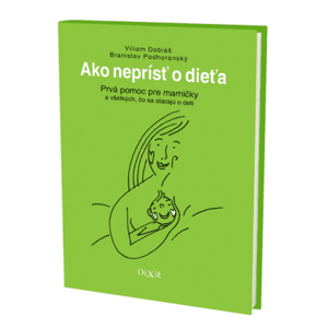 KNIHA Ako neprísť o dieťa 1 ks
